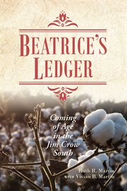 Beatrice's ledger : coming of age in the Jim Crow South cover image