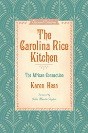 The Carolina rice kitchen : the African connection cover image