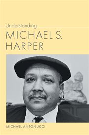 Understanding Michael S. Harper cover image