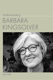 Understanding Barbara Kingsolver : Understanding Contemporary American Literature cover image