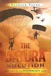 The datura solution. (The Max Foreman) cover image