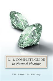 9. 1. 1. complete guide to natural healing cover image