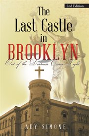 The last castle in brooklyn. Out of the Darkness Comes Light cover image
