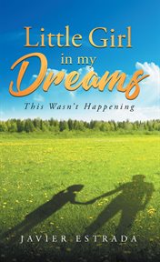 Little girl in my dreams. This Wasn't Happening cover image