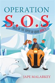 Operation s.o.s.. Tales of the Super Sib Squad (Book 2) cover image