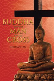 Buddha and the man on the cross cover image