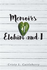 Memoirs of elohim and i cover image