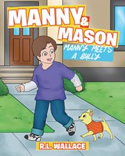 Manny and mason. Manny Meets a Bully cover image