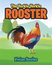 The yerkle yerkle rooster cover image