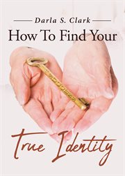 How to find your true identity cover image