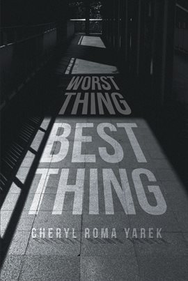 Cover image for Worst Thing Best Thing