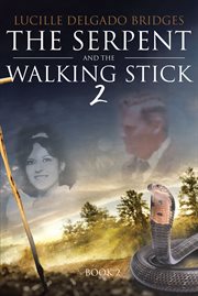 The serpent and the walking stick 2 cover image