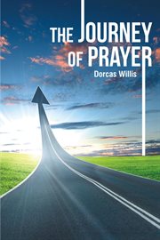 The journey of prayer cover image