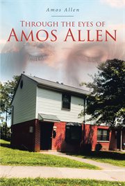 Through the eyes of amos allen cover image