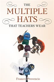The multiple hats that teachers wear cover image
