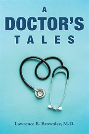 A doctor's tales cover image