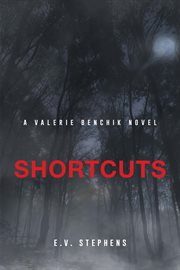 Shortcuts : a Valerie Benchik novel cover image