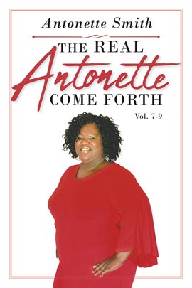 Umschlagbild für The Real Antonette Come Forth Vol. 7-9
