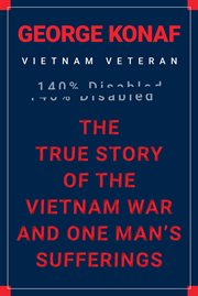 The true story of the vietnam war and one man's sufferings cover image