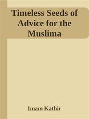 Timeless seeds of advice for the muslima cover image