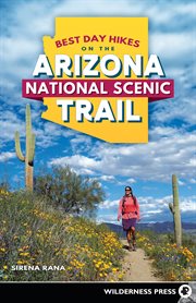 Best day hikes on the Arizona National Scenic Trail cover image
