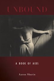 Unbound : a book of AIDS cover image