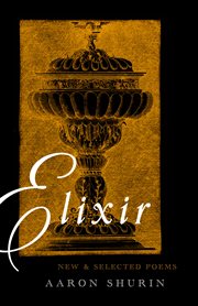 Elixir : New And Selected Poems cover image