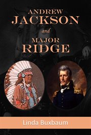 Andrew jackson and major ridge cover image