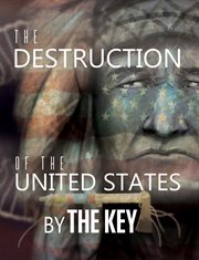 The destruction of the united states cover image