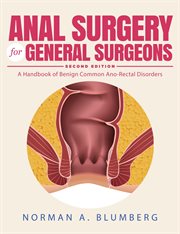 Anal surgery for general surgeons : handbook for benign common ano-rectal disorders cover image