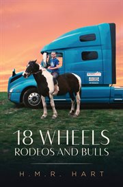 18 wheels rodeos and bulls cover image