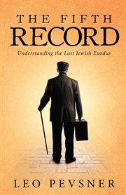 The fifth record. Understanding The Last Jewish Exodus cover image