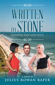 Written in stone. Passions East and West cover image
