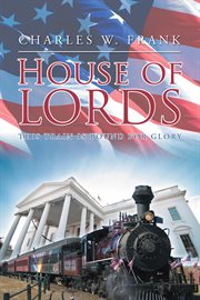 House of lords. This Train is Bound for Glory cover image