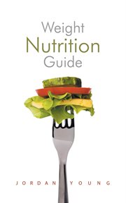 Weight nutrition guide cover image