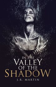 In the valley of the shadow cover image