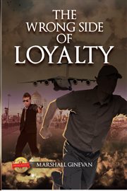 The wrong side of loyalty cover image