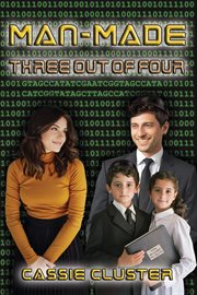 Man-made : Three Out of Four cover image