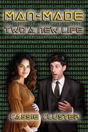 Man-Made : Two a New Life cover image