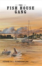 The fish house gang cover image