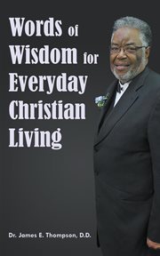 Words of wisdom for everyday christian living cover image
