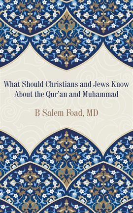 Cover image for What Should Christians and Jews Know About the Qur'an and Muhammad