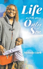 Life with my only son cover image