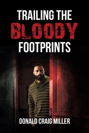Trailing the bloody footprints cover image