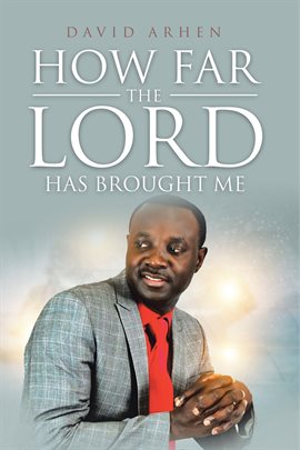 Cover image for How Far The Lord Has Brought Me