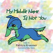 My middle name is not you cover image