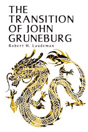 The transition of john gruneburg cover image