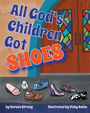 All God's Children Got Shoes cover image
