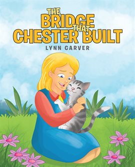 Cover image for The Bridge That Chester Built