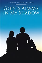 God is always in my shadow cover image